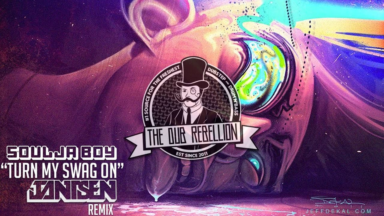 [Dubstep] Soulja Boy - Turn My Swag On (Jantsen Remix)