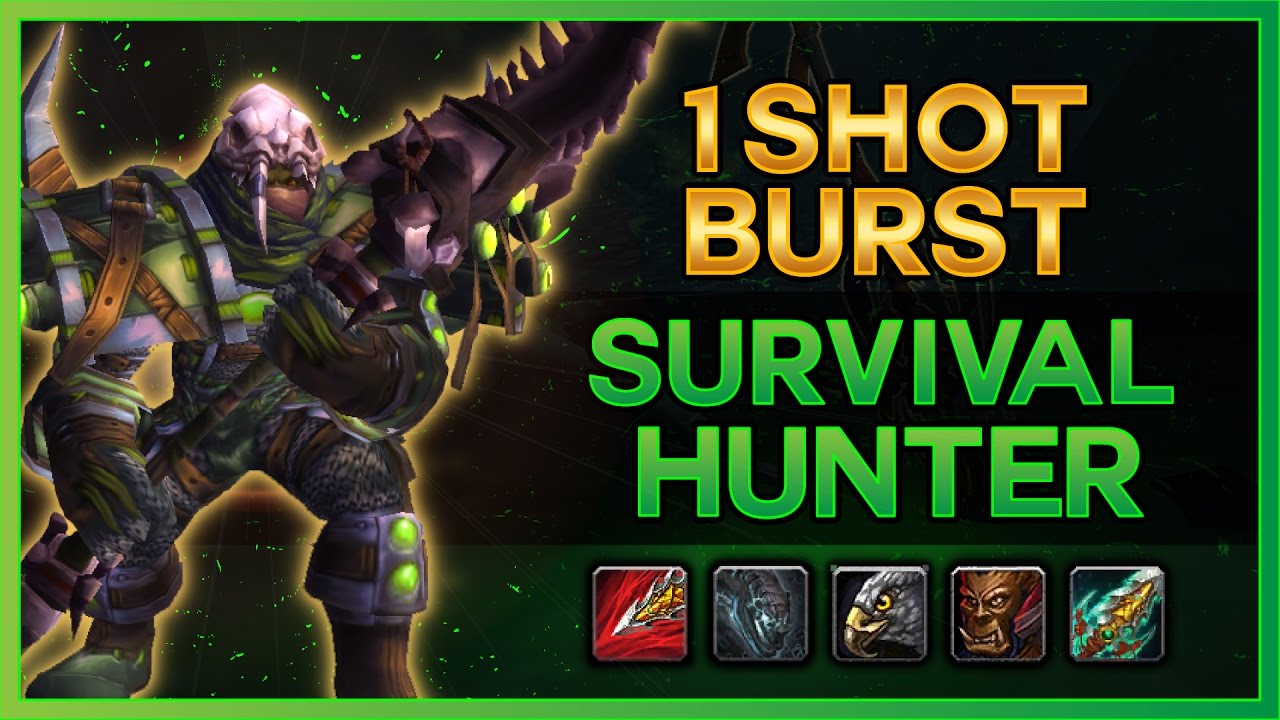 BURST HARD AF - 7.1 SURVIVAL HUNTER PVP GUIDE - WOW LEGION