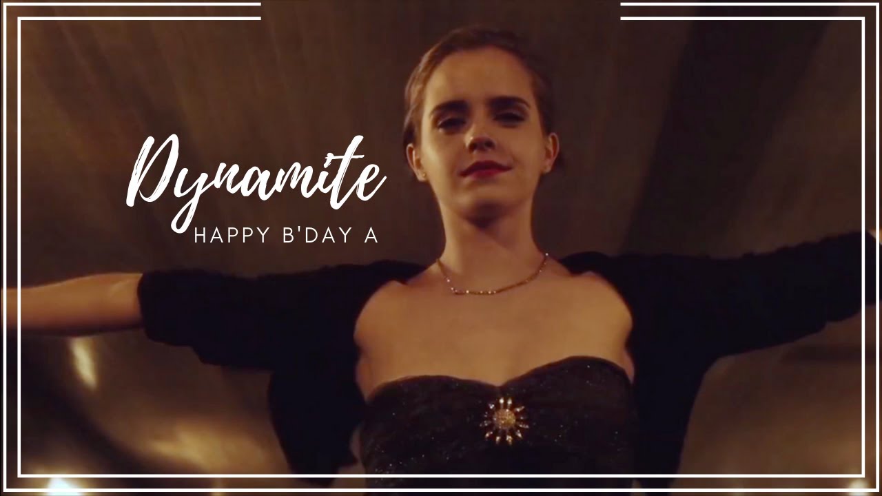 Multifandom | Dynamite (Happy Birthday A)
