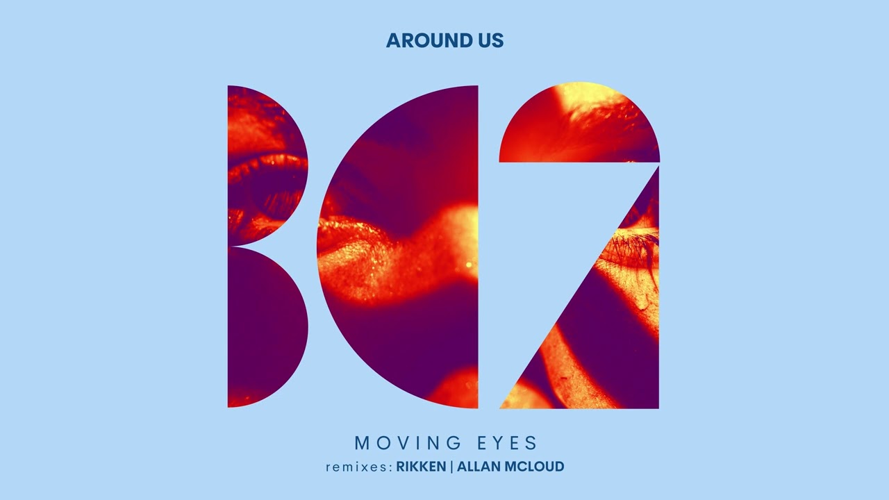 Around Us - Moving Eyes (Allan McLoud Remix)