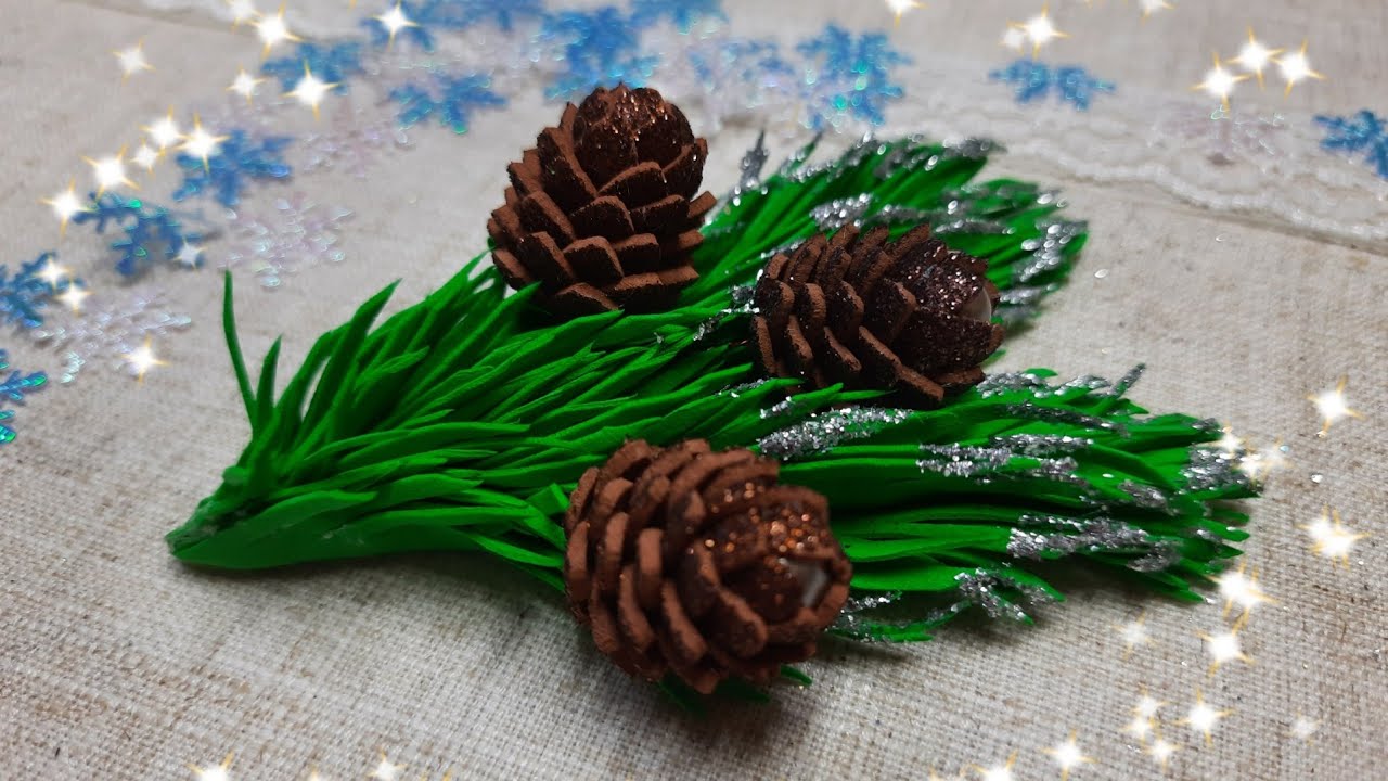 DIY. Веточка ели и шишки из фома. Новогодний декор.  New Year's decor. A sprig of spruce with cones.