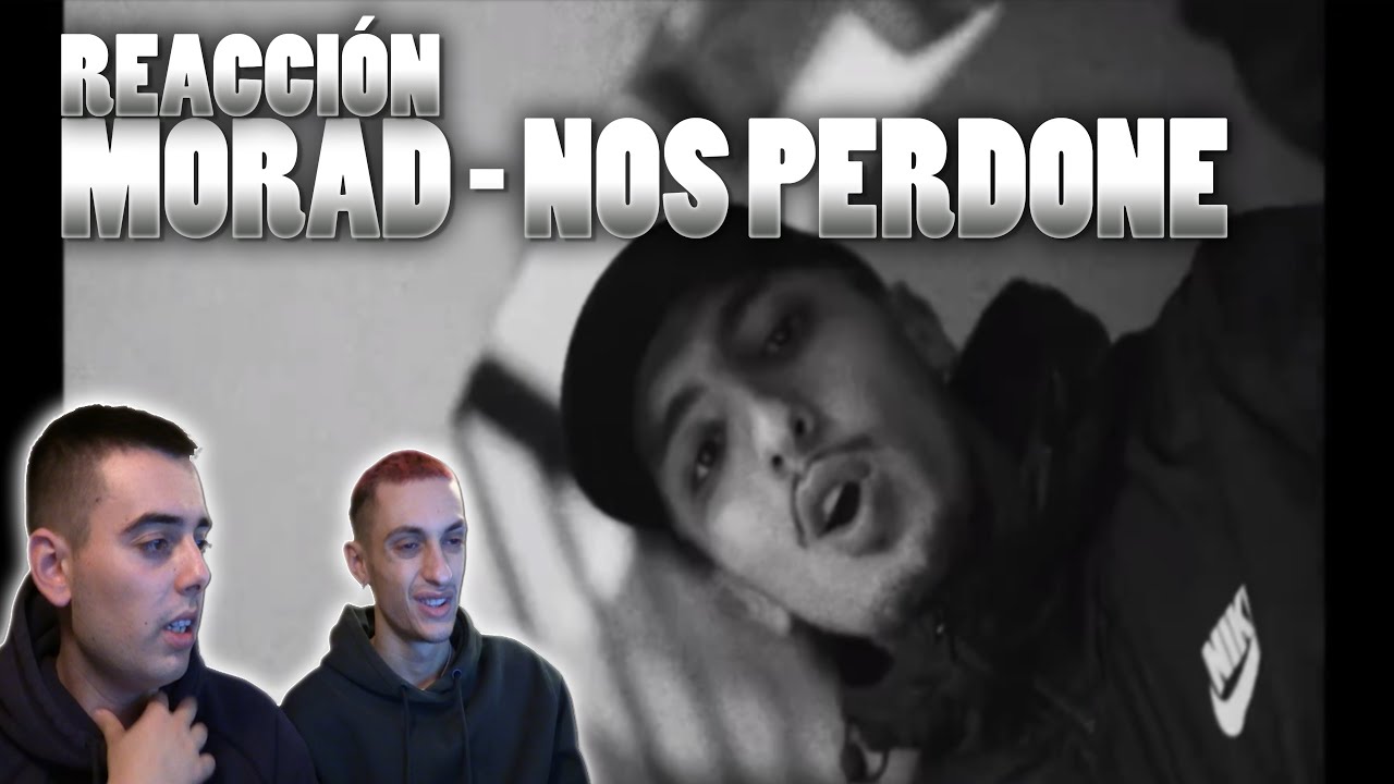 (REACCIÓN) Morad - Nos Perdone (VIDEO OFICIAL)
