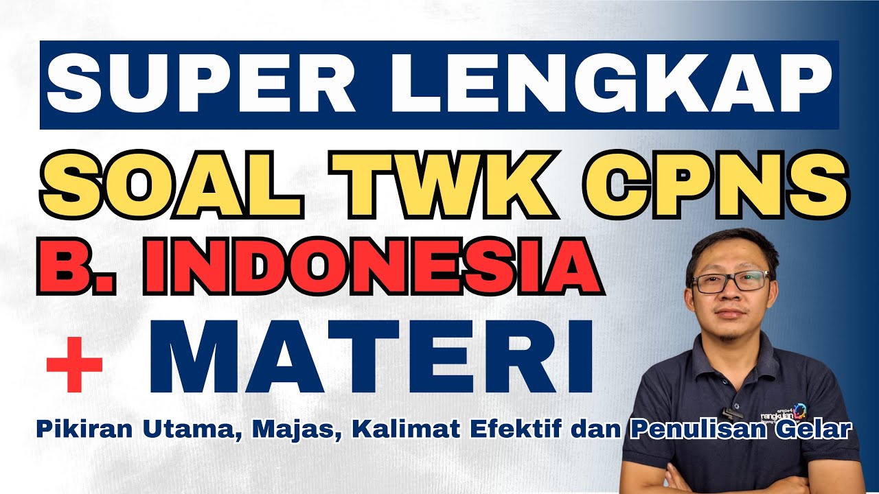 SERING KELUAR! SOAL TWK CPNS BAHASA INDONESIA