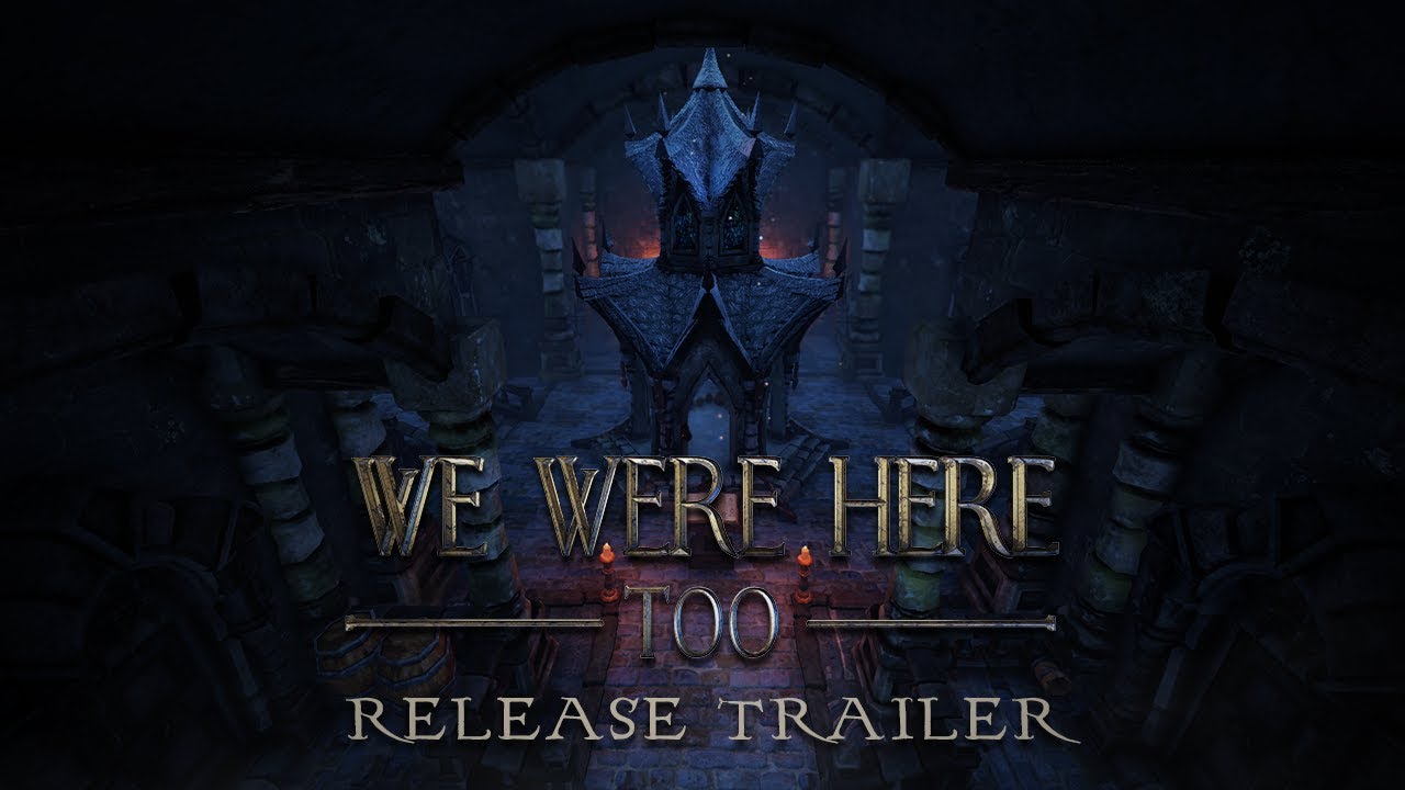 We Were Here - Too | Official Release Trailer