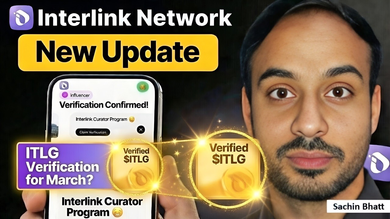 ITLG Verification Confirmed for March? | Interlink Network New Update | Interlink Curator Program 😮