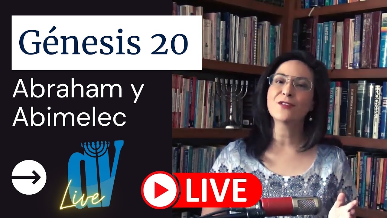 Génesis 20  (EN VIVO) ☚  [ABRAHAM y Abimelec] Jueves 23/09/21 11:00 Am  (GMT-5)