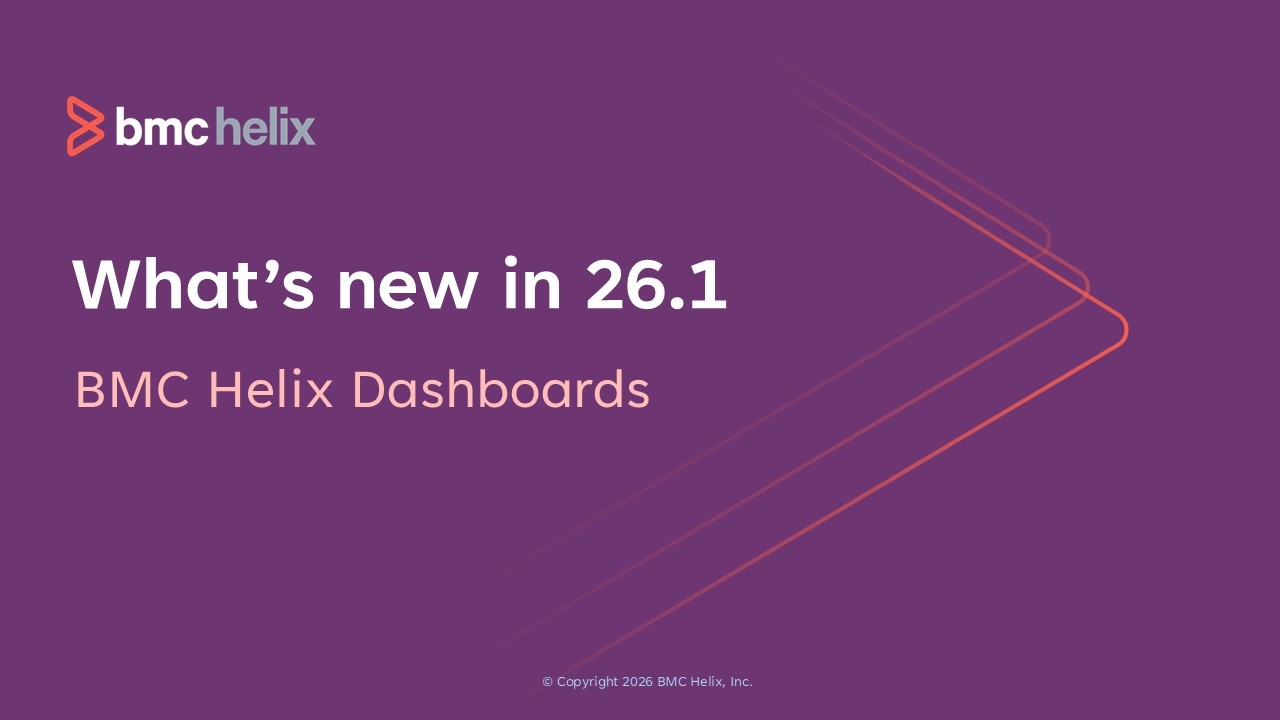 What's new in BMC Helix Dashboards 26.1