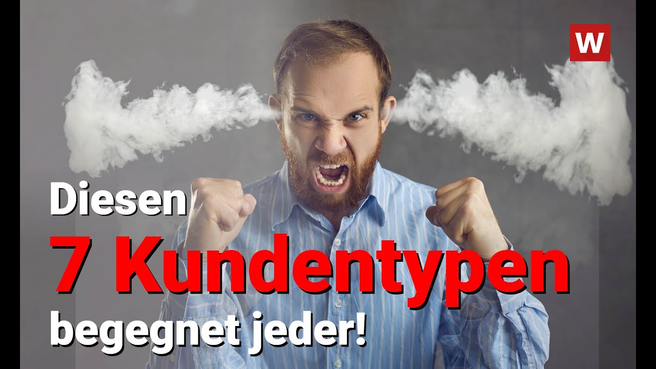 Diesen 7 Kundentypen begegnet jeder!