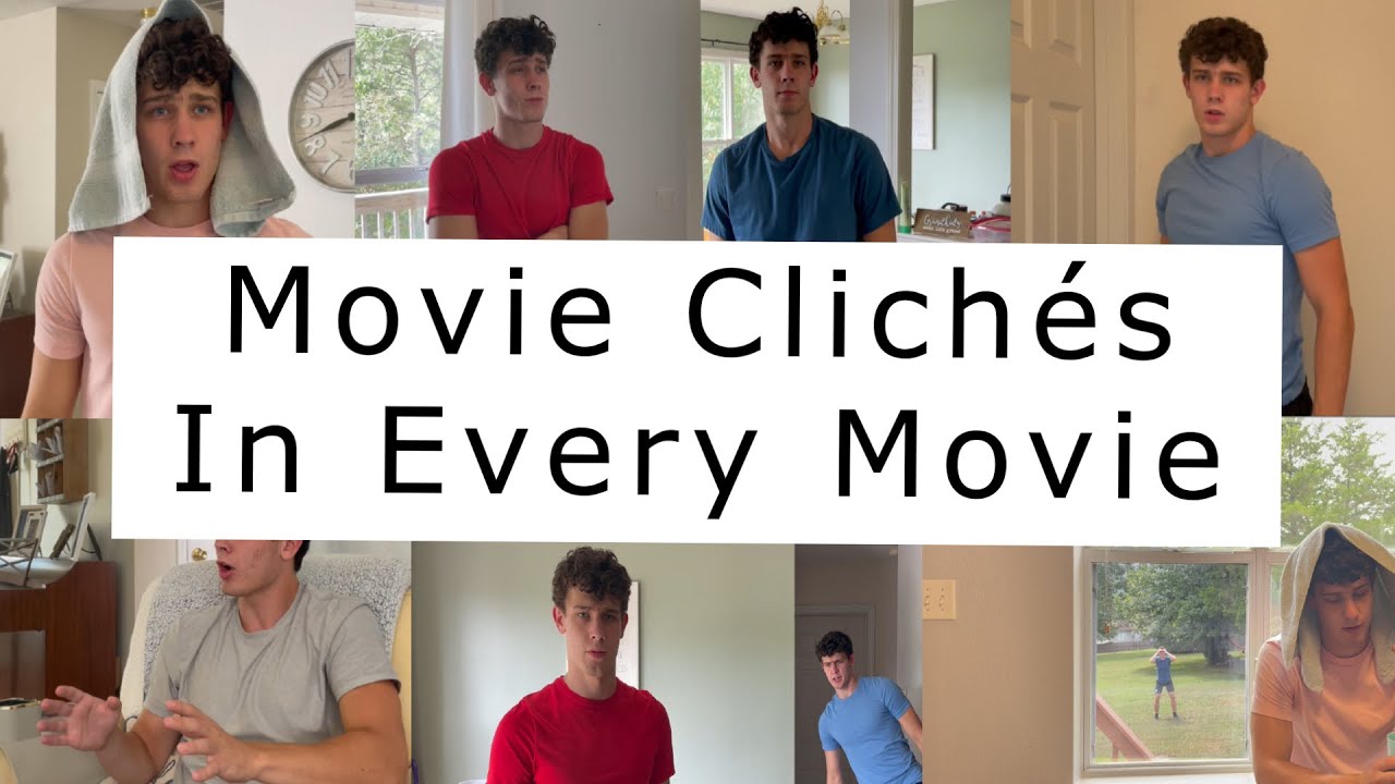 Movie Clichés In Every Movie
