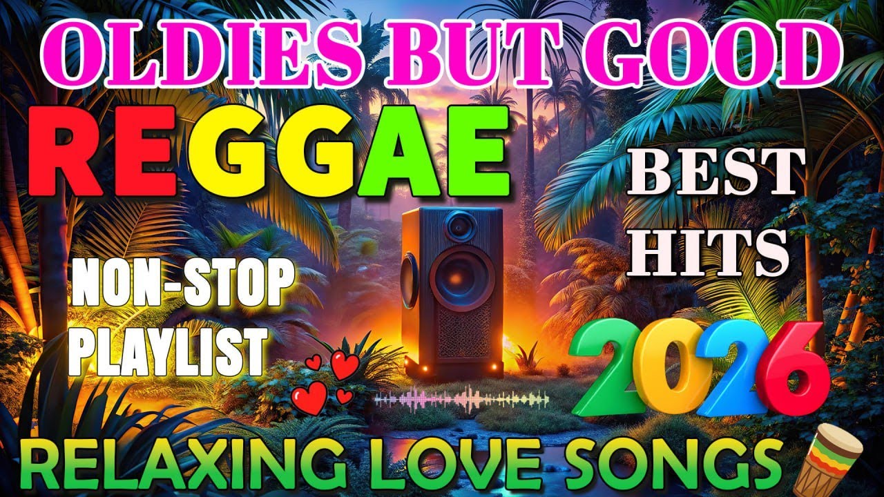 New Relaxing Reggae Songs 2026 🌊 English Love Reggae | Nonstop Music Mix