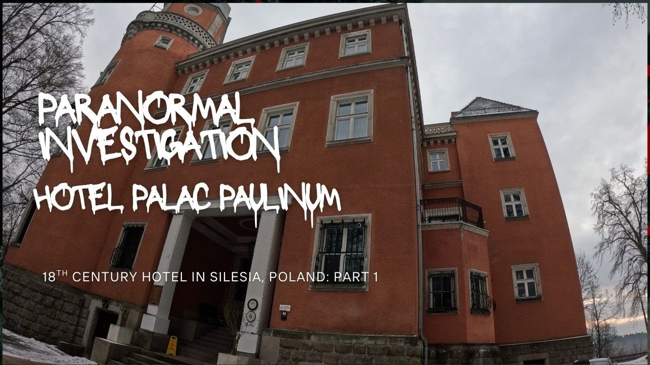 Palac Paulinum Hotel Paranormal Investigation Part One