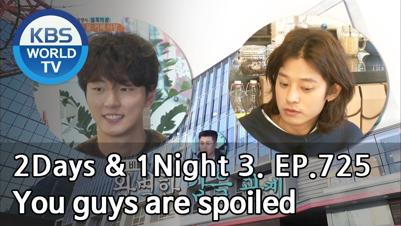 You guys are spoiled employees [2Days&1Night Season3/2018.12.09]