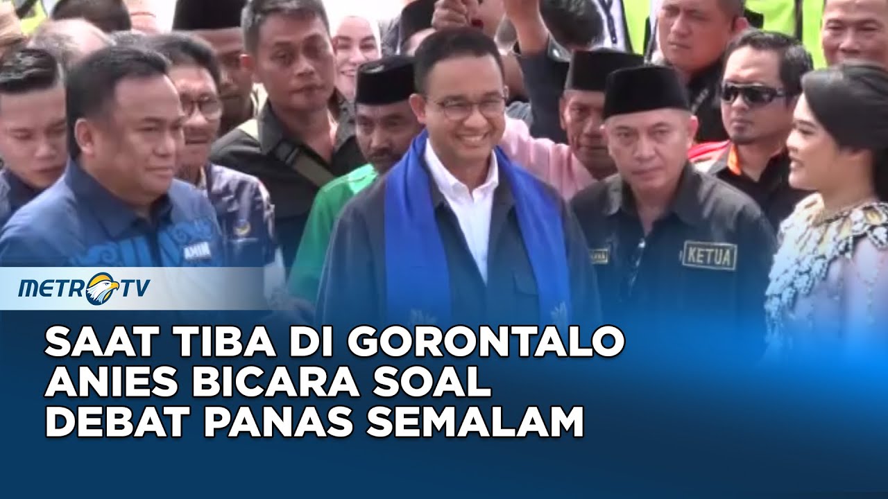 Tiba di Gorontalo, Anies Bicara Soal Debat Capres: Kalo Gak Bisa Jawab Jangan Salahin yang Nanya