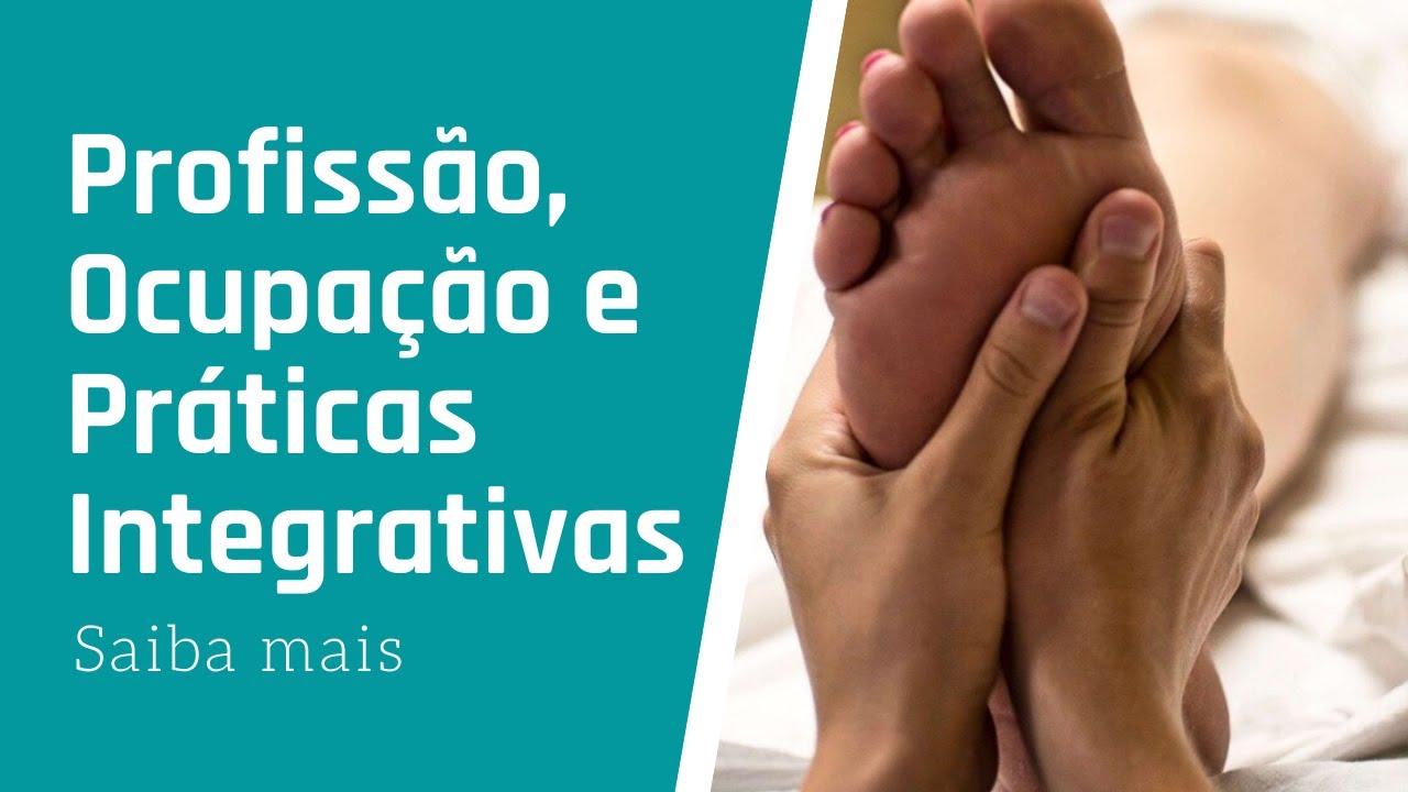 Profissão, Ocupação e Práticas Integrativas e Complementares
