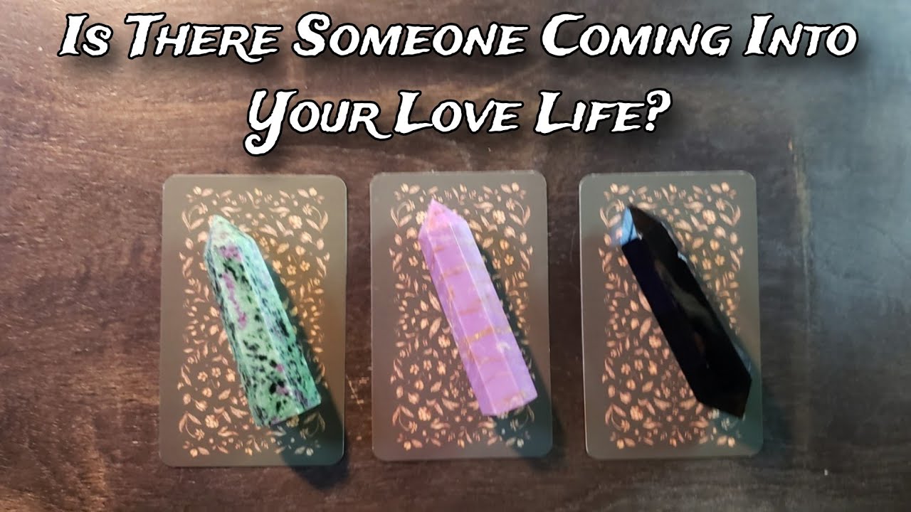 👀💕 Is There Someone Coming Into Your Love Life? 💕❤💕 Pick A Card Love Reading