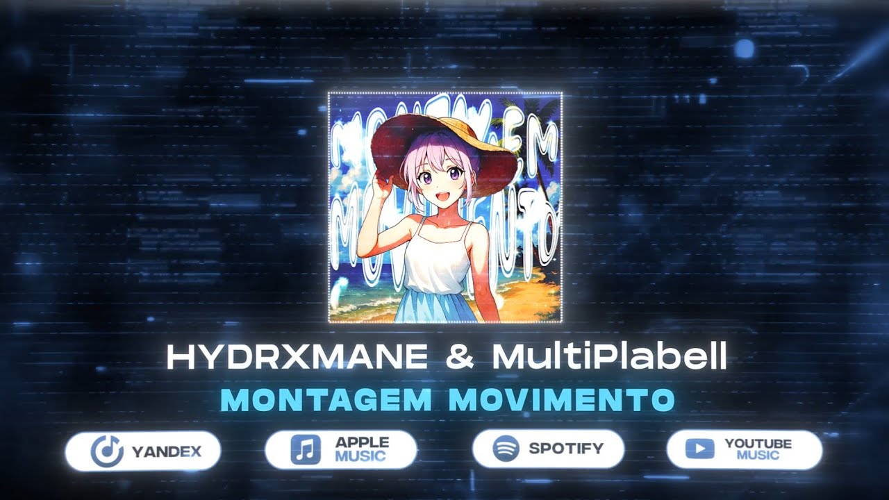 HYDRXMANE & MultiPlabell - MONTAGEM MOVIMENTO