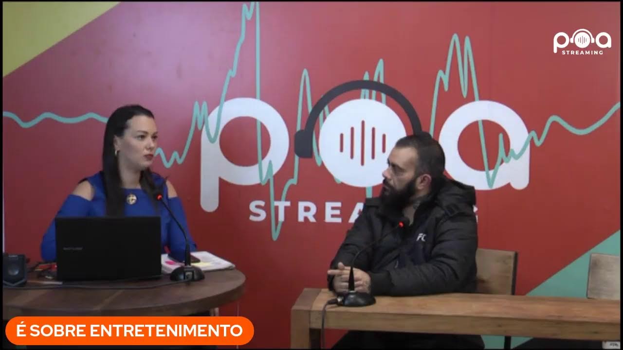 &Eacute; SOBRE ENTRETENIMENTO - Edi&ccedil;&atilde;o 49 - POA Streaming