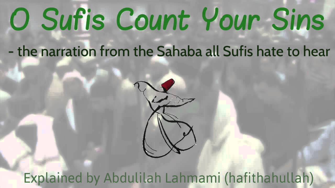 O Sufis Count Your Sins! : The Narration all Sufis hate to hear