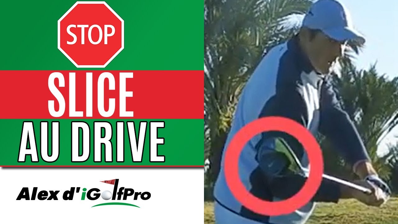 Driver Swing: éviter le SLICE AU GOLF et Traverser votre Balle FACILEMENT avec 4 Conseils  de Golf