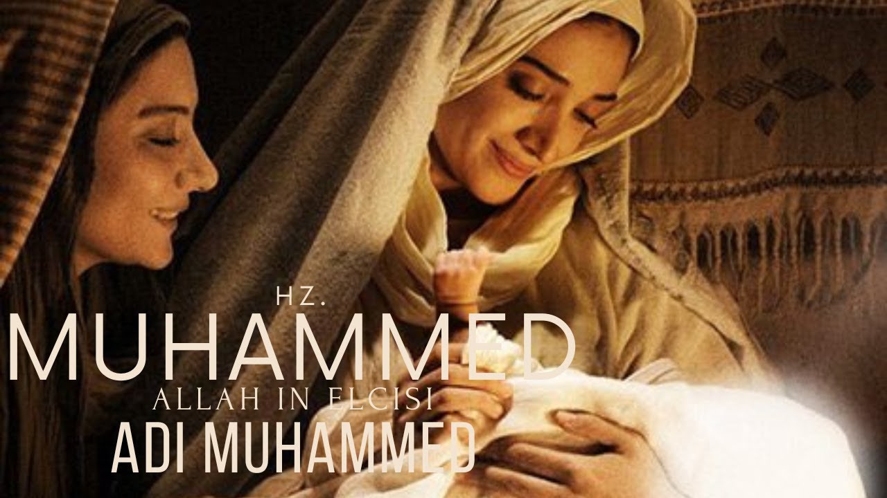 Hz. Muhammed: Allah'ın El&ccedil;isi Filmi