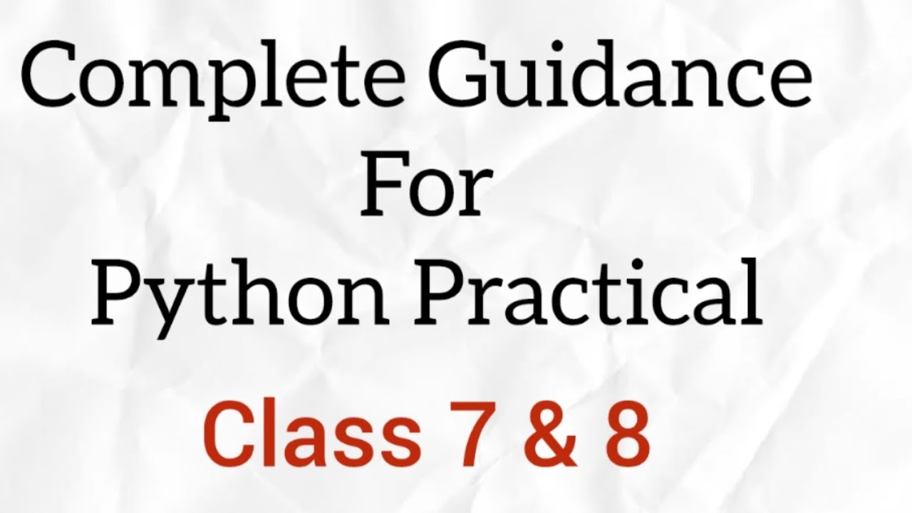 Practical Python Programming for Class 8 | Beginner Tutorial with Examples