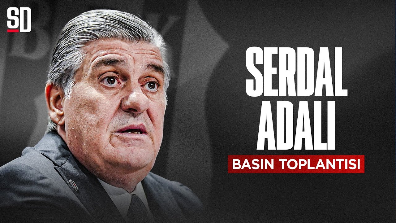 CANLI | SERDAL ADALI BASIN TOPLANTISI