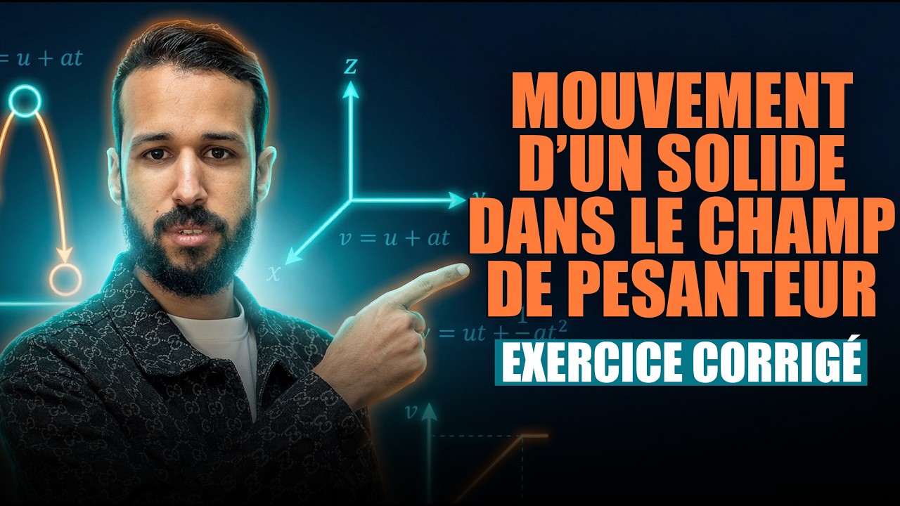 2BAC | Exercice corrigé : mouvement d’un solide dans le champ de pesanteur