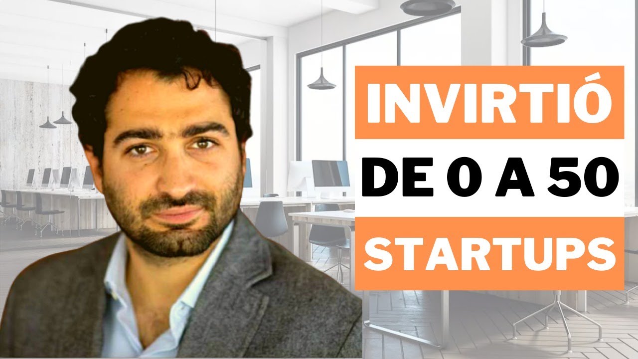 De 0 a 50 Startups ¿Cómo invertir en Startups? ✈️ (ep.73)