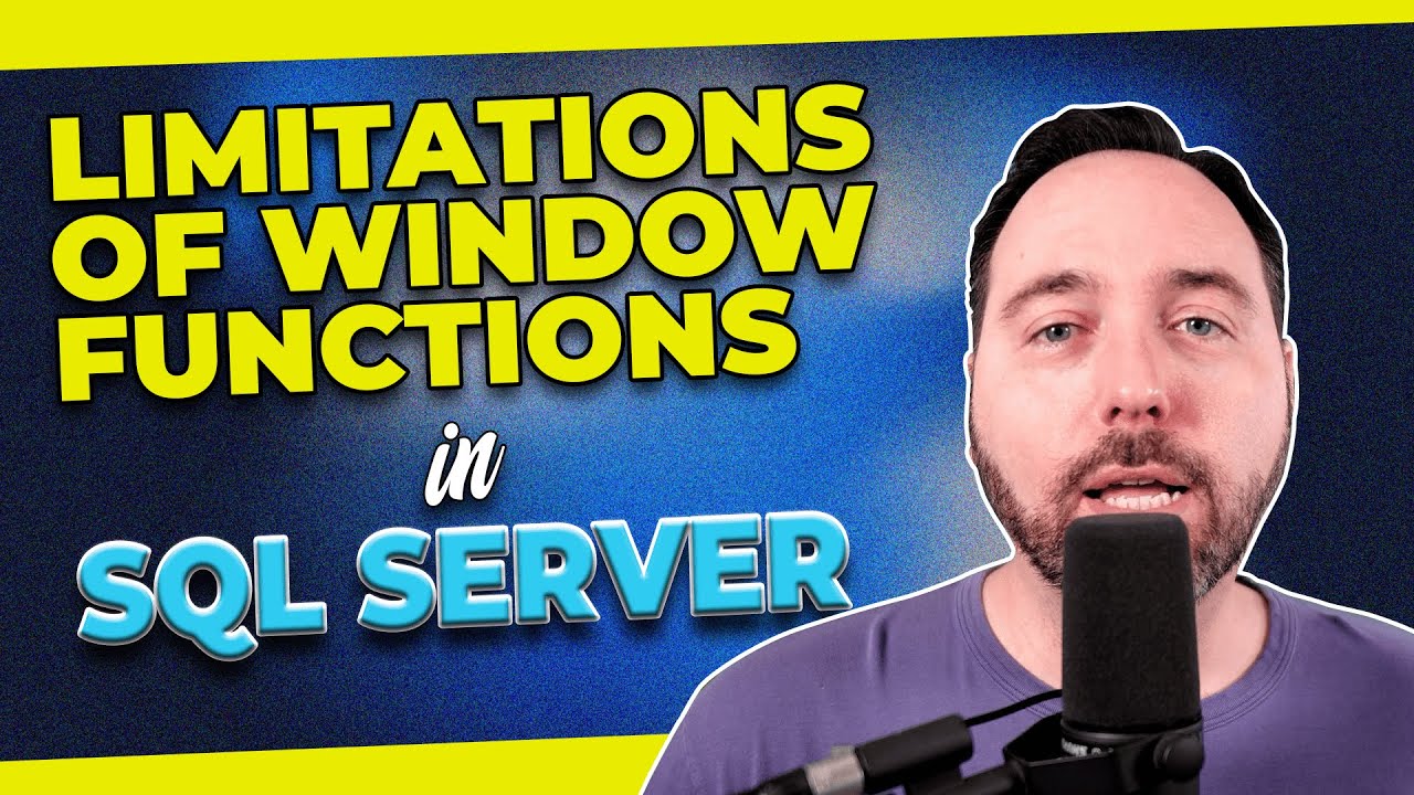 Limitations of Window Functions in SQL Server