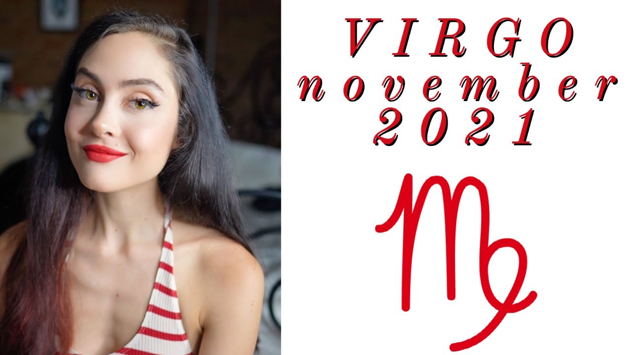 VIRGO NOVEMBER 2021: BIG TRAVEL PLANS? (preparing for a change)