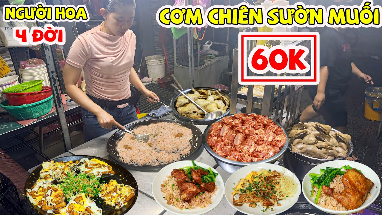 Phát Hiện Cơm Chiên Sườn Muối 60K Của Em Gái Người Hoa Nối Nghiệp 4 Đời Ít Ai Biết