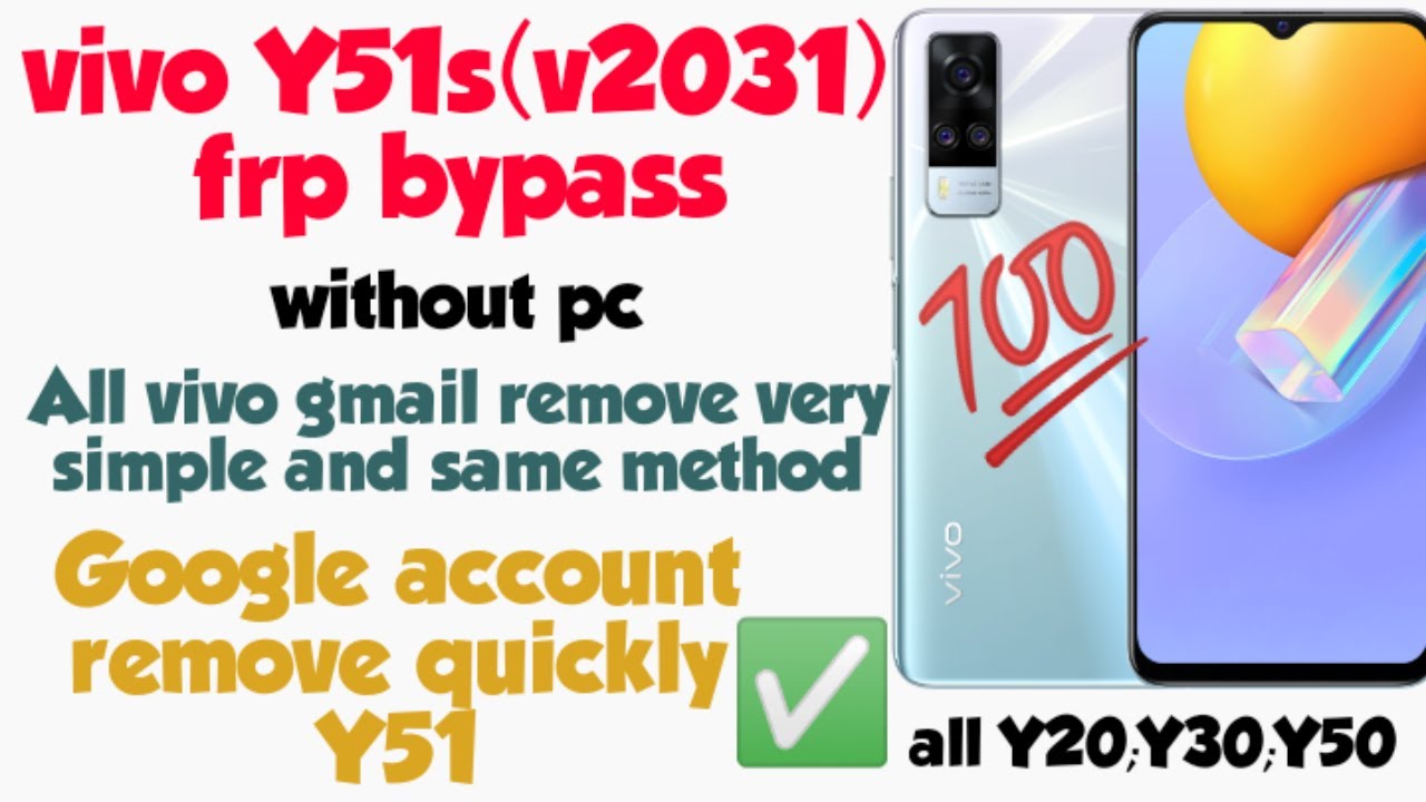 VIVO Y51S V2031 Frp Bypass without pc/ALL VIVO Y51,Y20,Y30,Y50,y12s Gmail remove without box and pc/