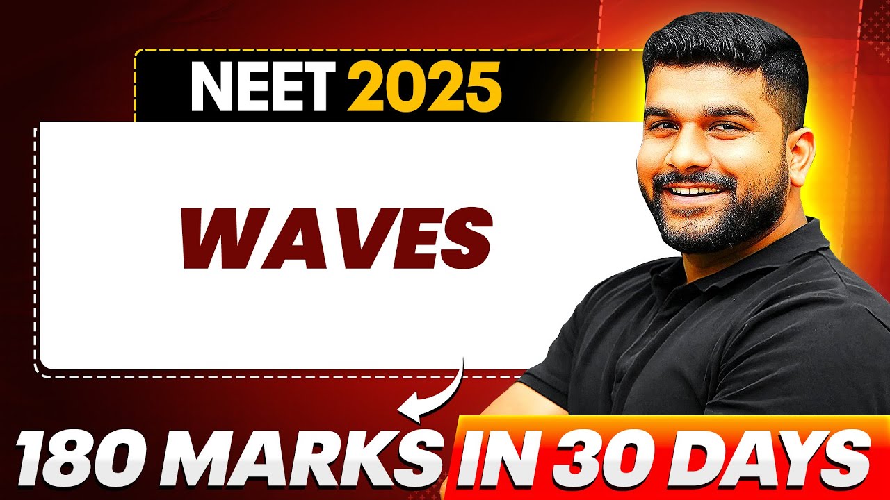 WAVES - QUESTION PRACTICE & CONCEPTS  || NEET 2025
