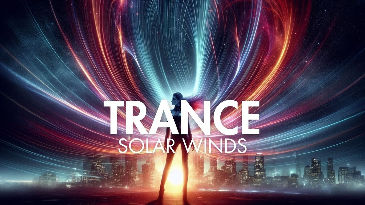 Solar Winds | 138 BPM Space Trance (High Energy Cosmic Journey)Solar Winds