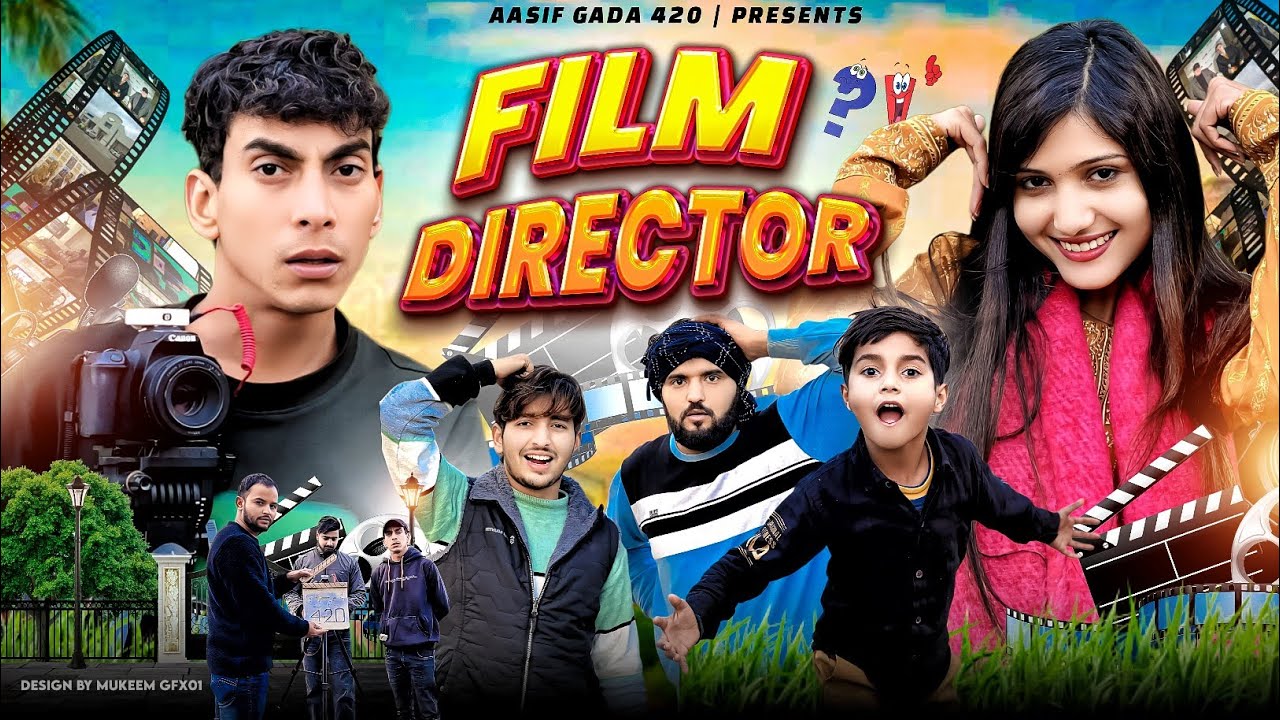 Film Director | फिल्म डायरेक्टर | Asif 420 Comedy | Asif gada 420 | Titla 420