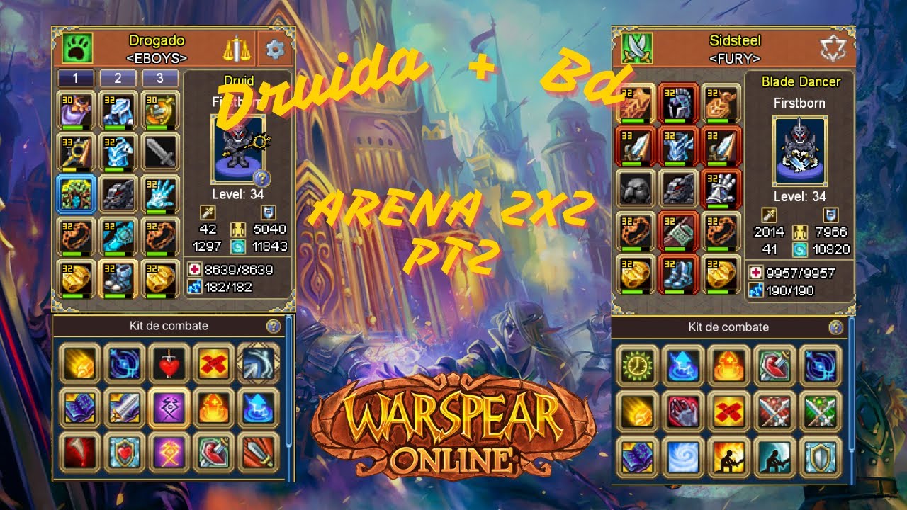 DRUIDA + BD NA ARENA 2X2 PARTE 2- WARSPEAR ONLINE