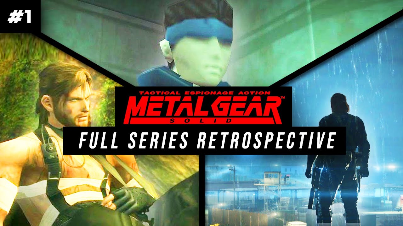 A Metal Gear Full Series Retrospective | Act I
