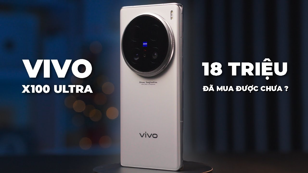 vivo X100 Ultra có đáng mua không giai đoạn đầu năm 2025 không?!?