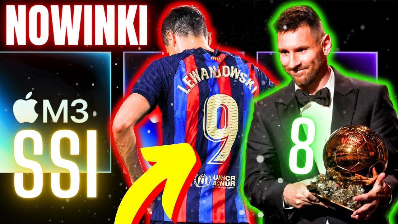 NOWE MACBOOKI Z M3! MESSI Z 8. ZŁOTĄ PIŁKĄ, A BARCA PRZEGRAŁA | NOWINKI