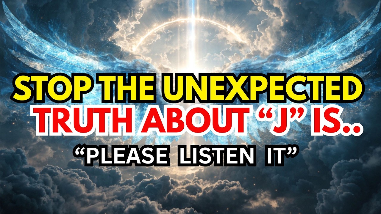 🔴 Chosen One: STOP — God Needs You to Hear This About ‘J’ Right Now ⚠️🔥