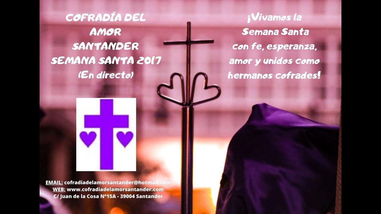 Semana Santa 2017 Cofradía del Amor (Viernes Santo en directo)