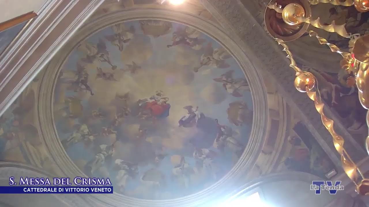 S. Messa del Crisma - In diretta dalla Cattedrale di Vittorio Veneto