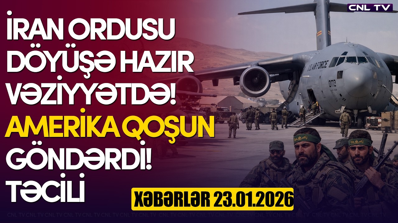 İran ordusu hazır vəziyyətdə! ABŞ qırıcıları İrana yaxınlaşdı (Xəbərlər 23.01.2025)