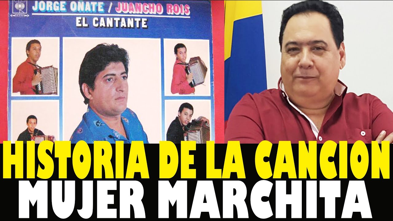 HISTORIA DE LA CANCIÓN: MUJER MARCHITA