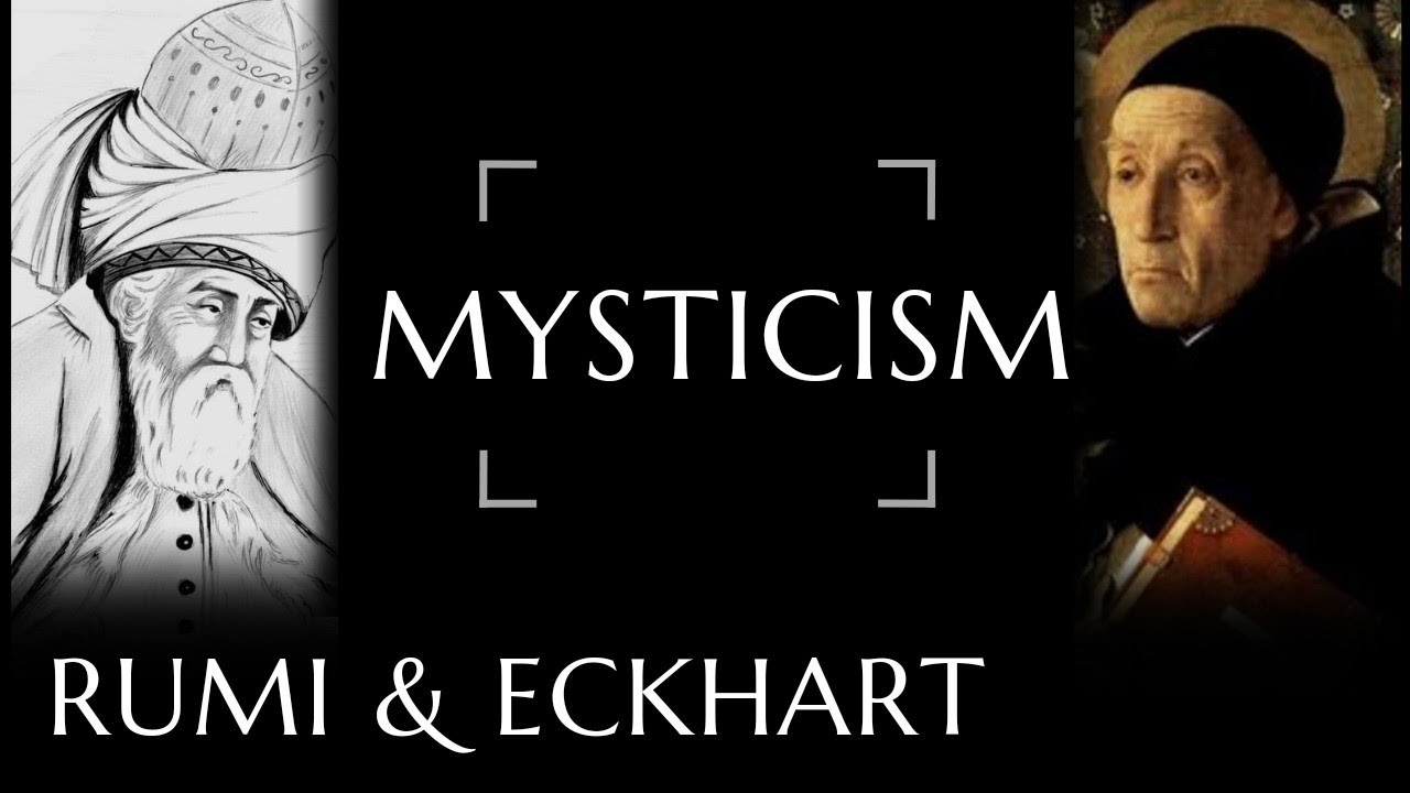 Rumi & Meister Eckhart: World-Affirming or World-Rejecting Mysticism? | Sufism & Christian Mysticism