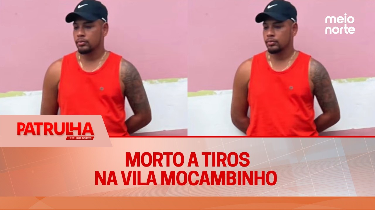 Homem é morto a tiros na Vila Mocambinho | Patrulha