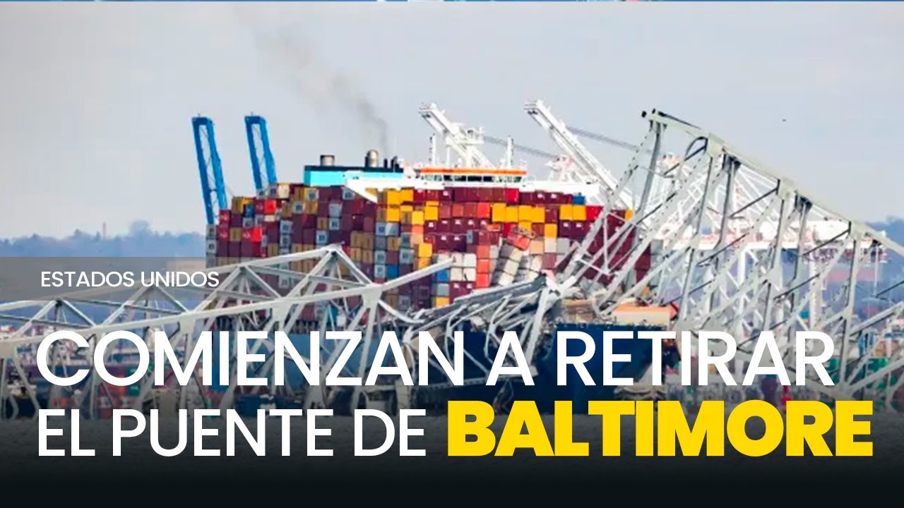 ESTADOS UNIDOS | Comienza la retirada de escombros del puente colapsado de Baltimore