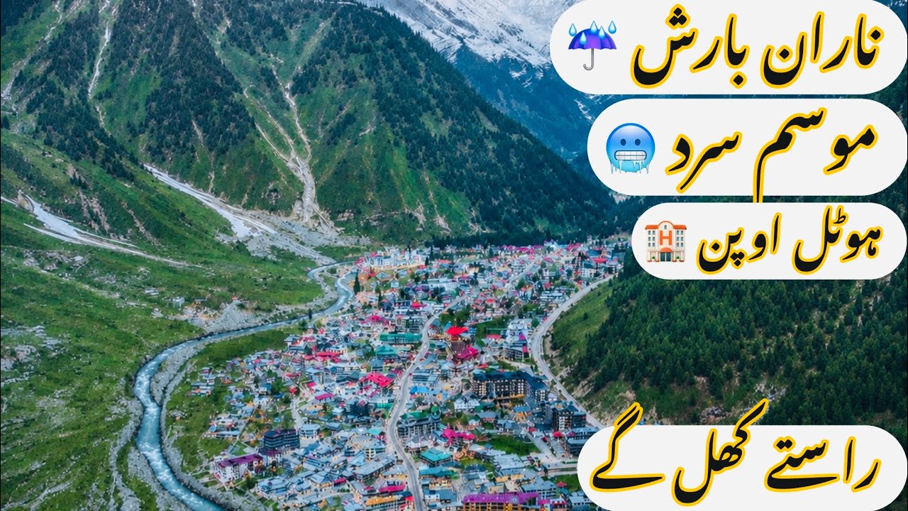Naran current Saturation / Naran Kaghan latest episode