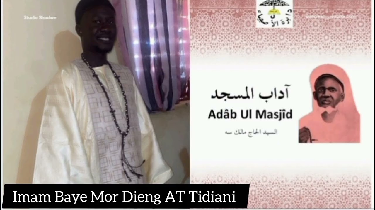 Adaboul masdjid de seydi el Hadji Malick Sy RTA par imam Baye Mor Dieng AT Tidiani partie 4 fin