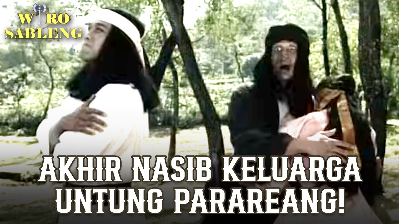 BIKIN NANGIS! Akhir Dari Keluarga Untung Parareang Yang Hilang! | WIRO SABLENG | EPS 37 (2/2)